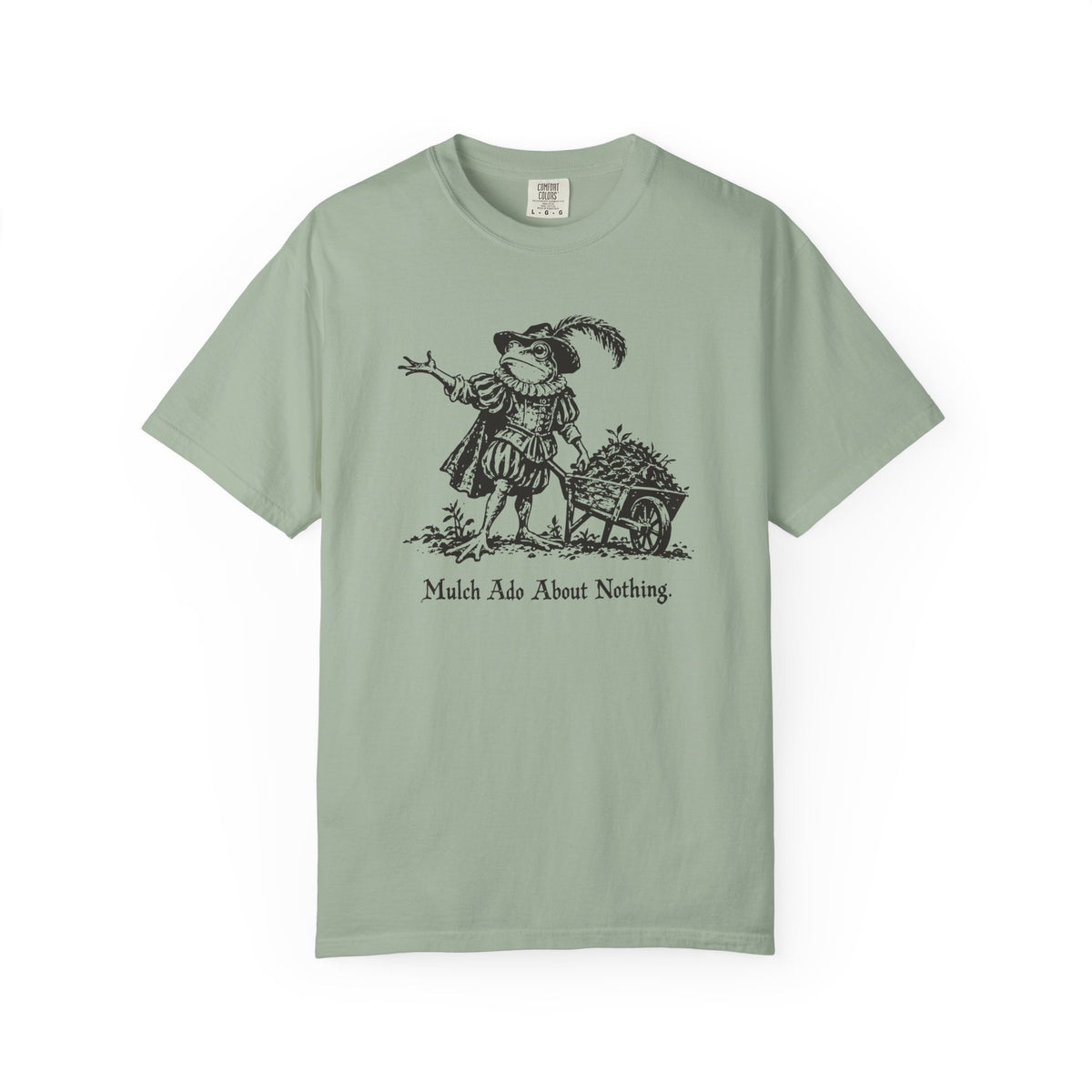 Mulch Ado T-shirt