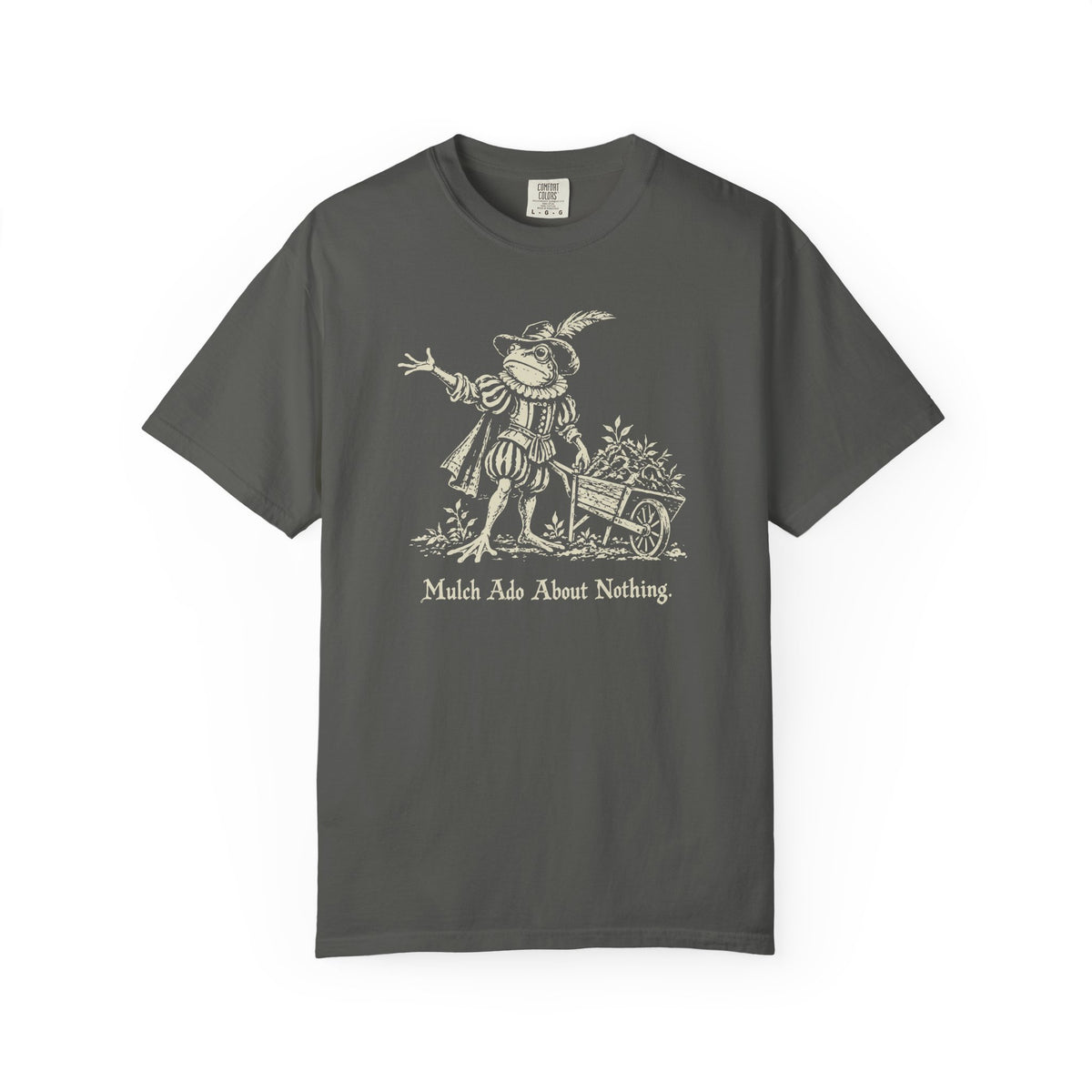 Mulch Ado T-shirt