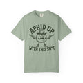 Aphid Up T-shirt