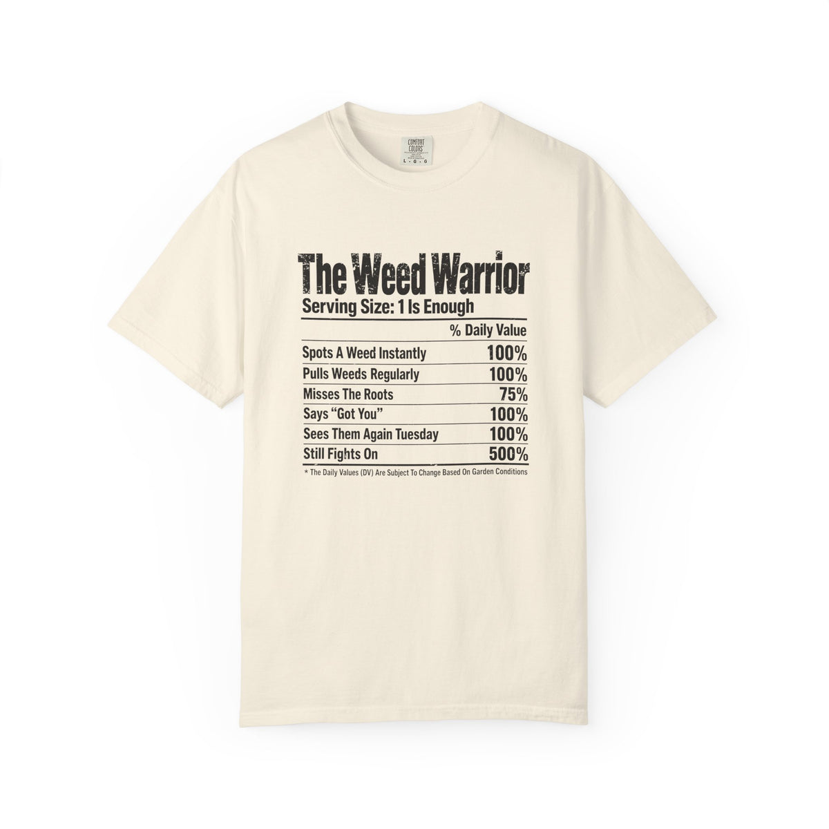 Weed Warrior T-shirt