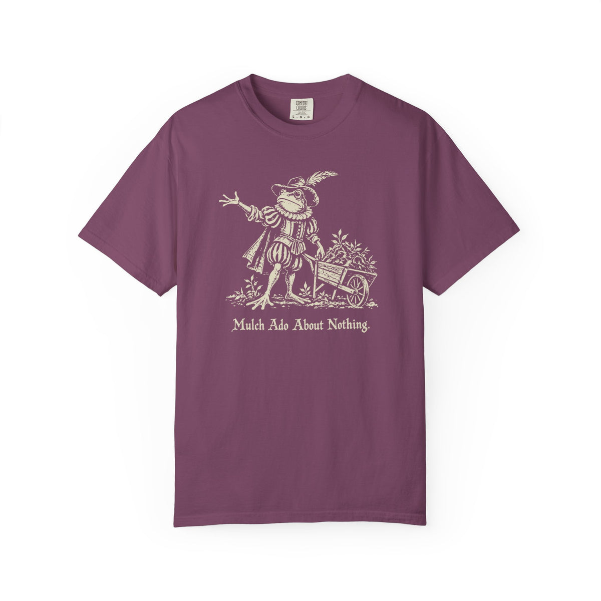Mulch Ado T-shirt