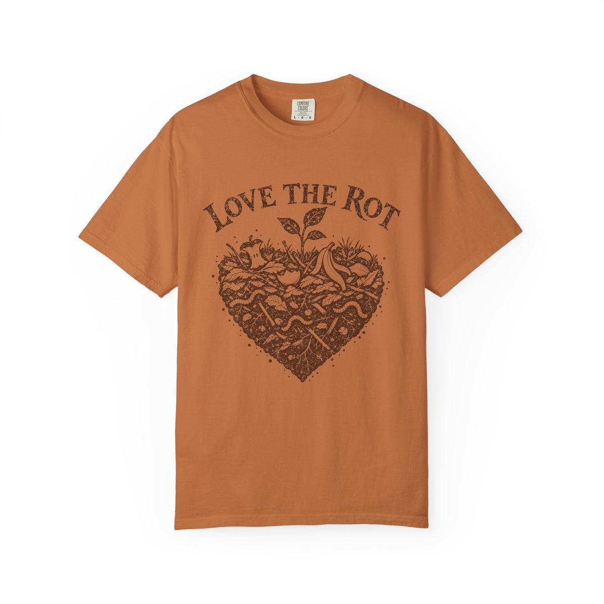 Love The Rot T-shirt