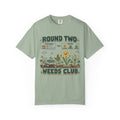 Round 2 Weeds T-shirt