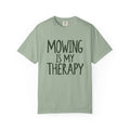 Mowing Is My Therapy T-shirt