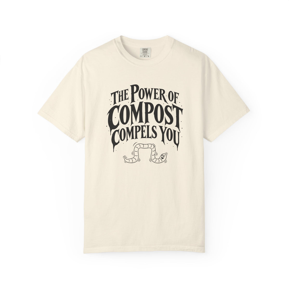 The Power Of Compost T-shirt