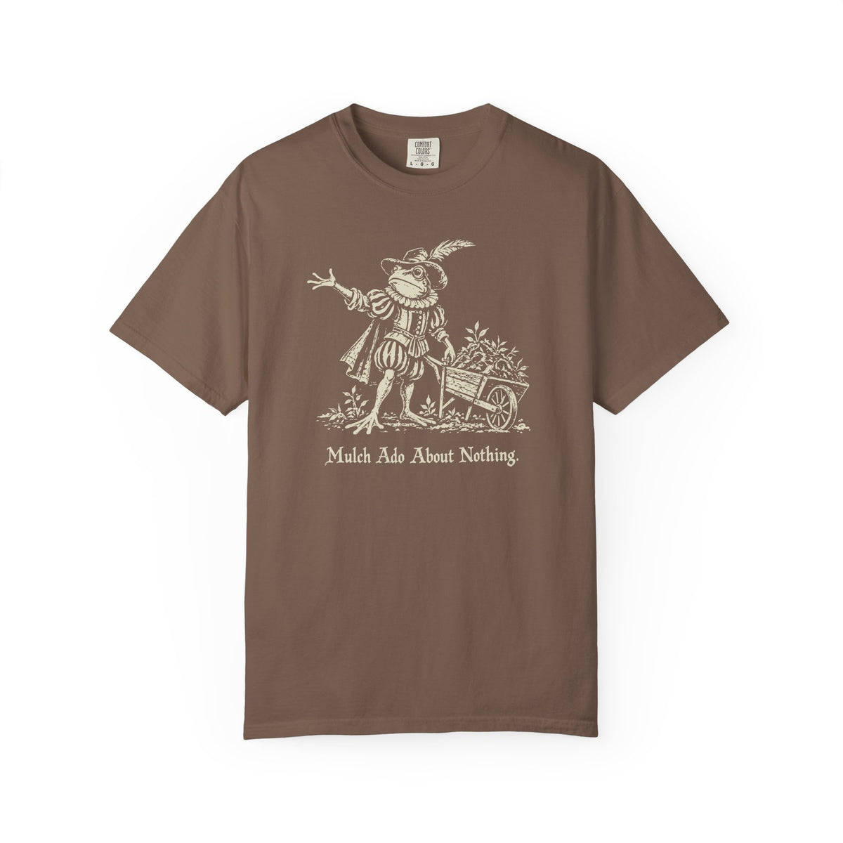Mulch Ado T-shirt