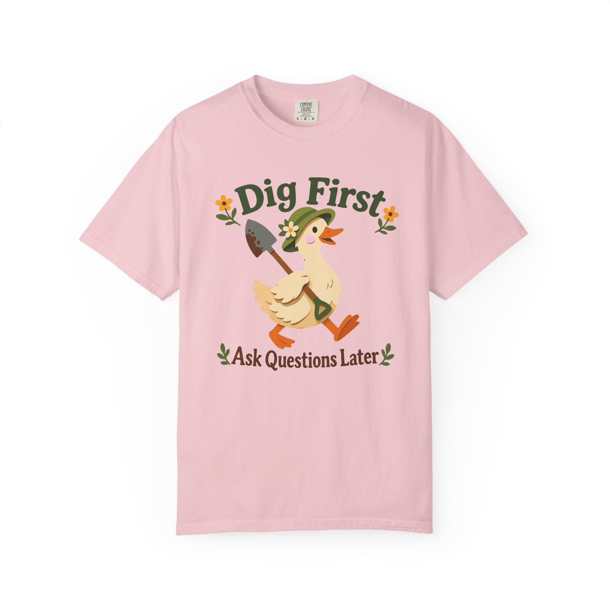 Dig First T-shirt